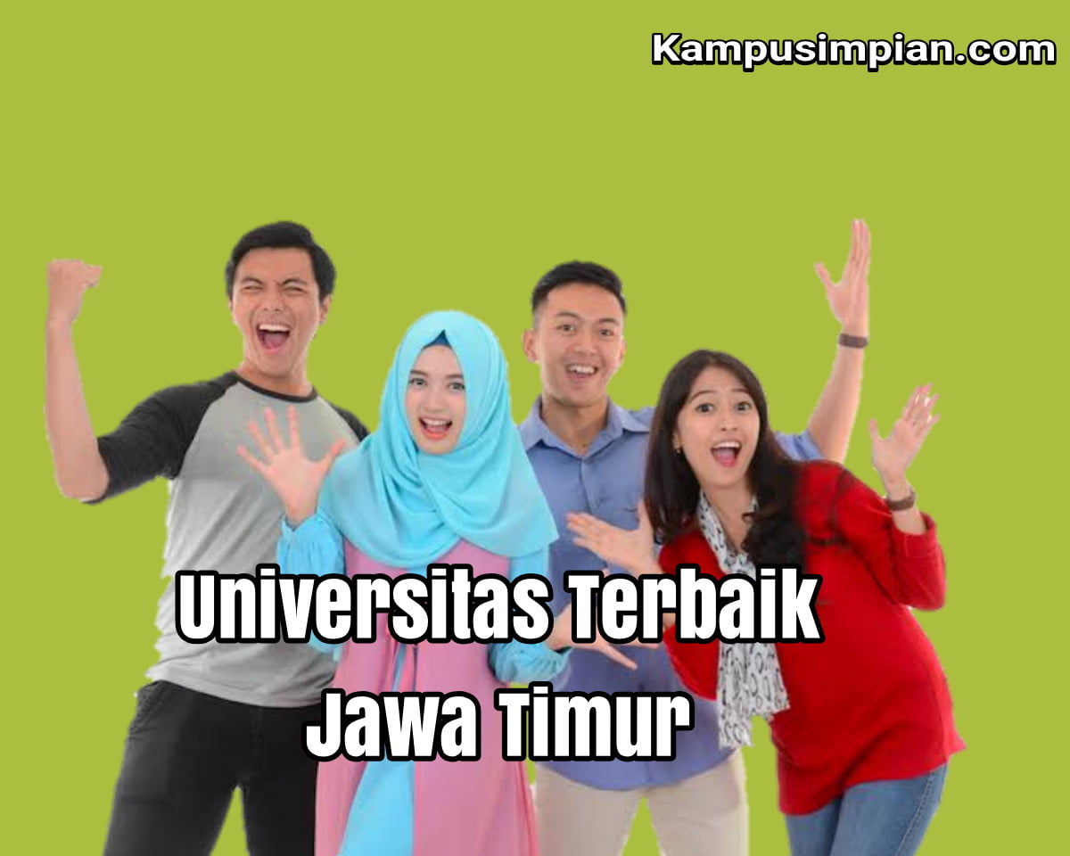 15 Universitas Terbaik di Provinsi Jawa Timur 2020/2021