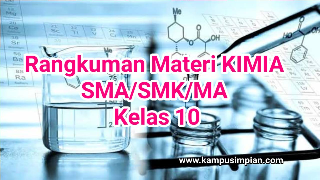 Rangkuman Materi Kimia Lengkap Kelas 10 SMA/MA