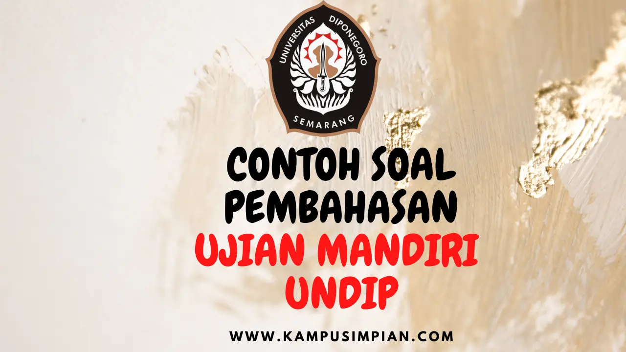 Kumpulan Soal Seleksi Mandiri UNDIP 2025 - 2026