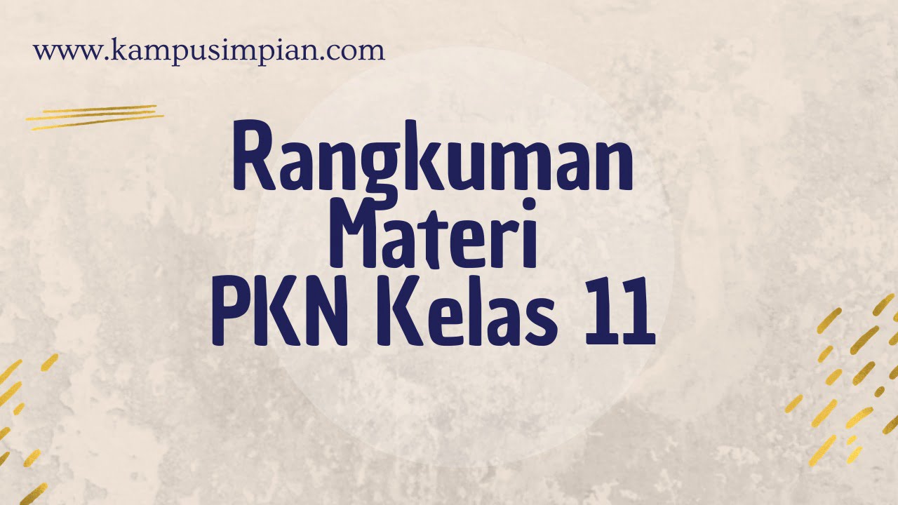 Rangkuman Materi PKN Lengkap Kelas 11 SMA/SMK/MA