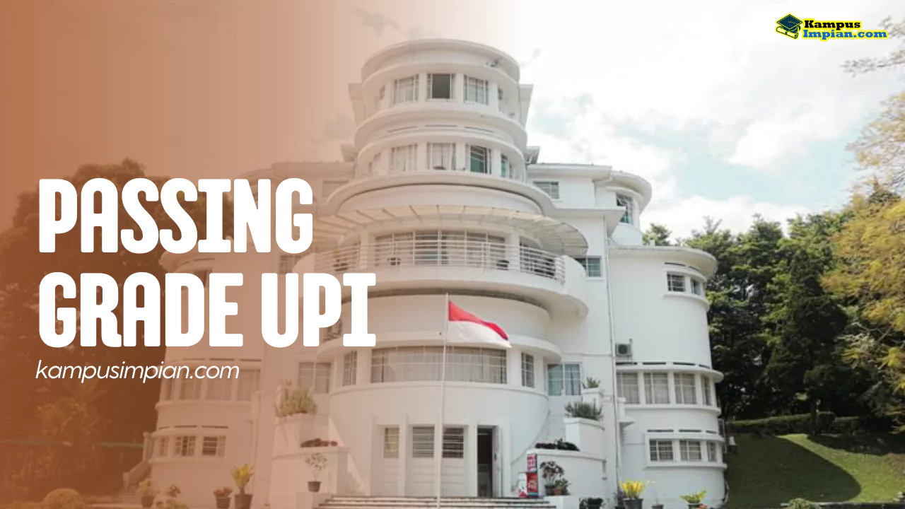 Passing Grade UPI 2025/2026 + Daya Tampung 