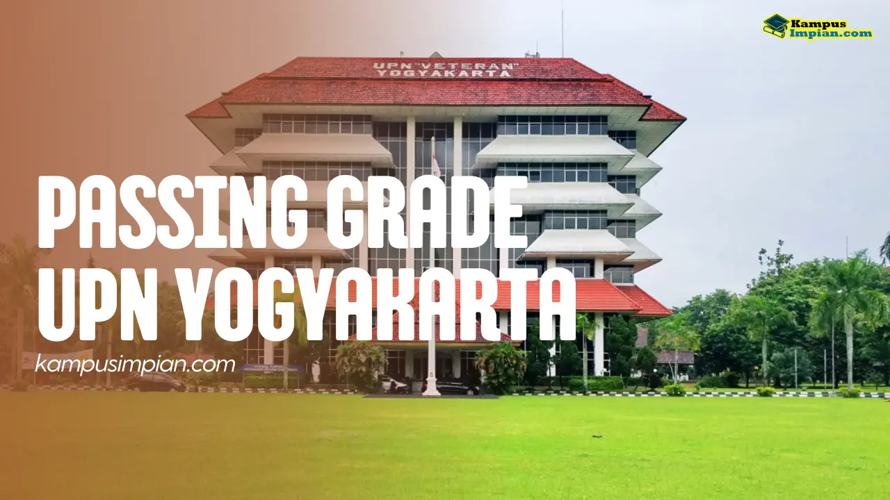 Passing Grade UPN Veteran Yogyakarta 2025/2026 + Daya Tampung 