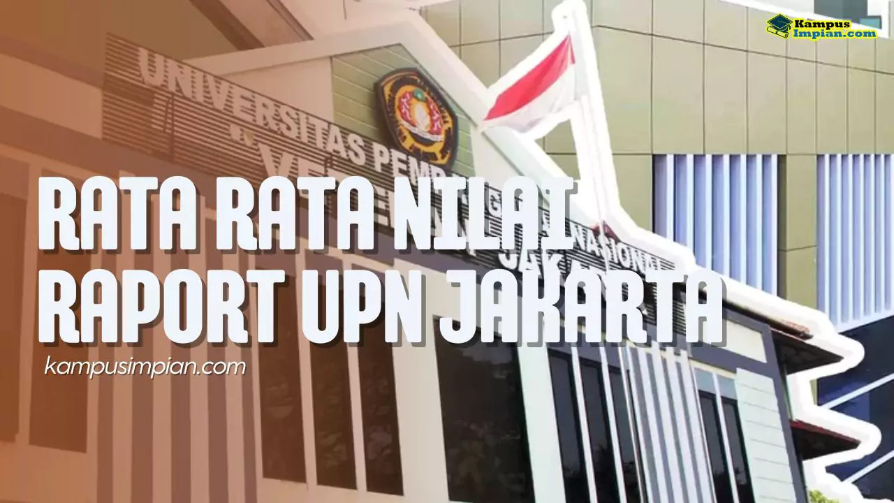 Rata Rata Nilai Raport SNBP Masuk UPN Jakarta 2025 - 2026