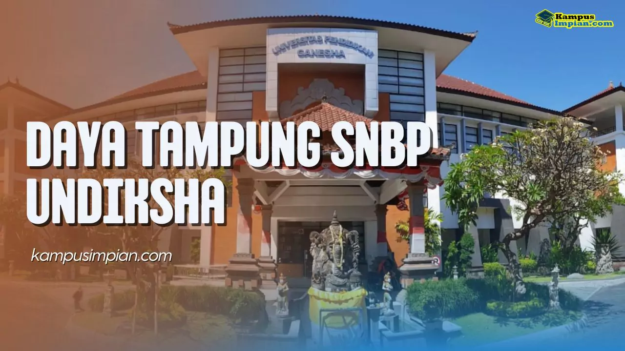 Daya Tampung SNBP UNDIKSHA dan Peminatnya 2024 - 2025
