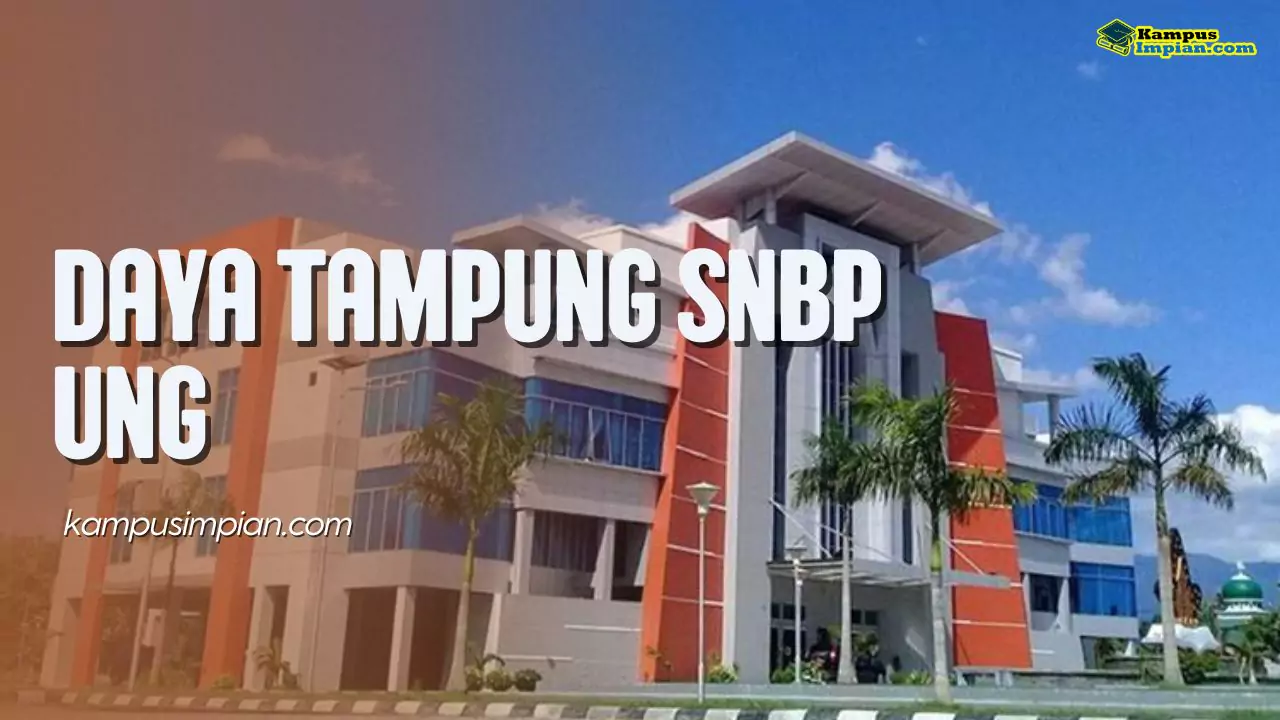 Daya Tampung SNBP UNG dan Peminatnya 2024 - 2025