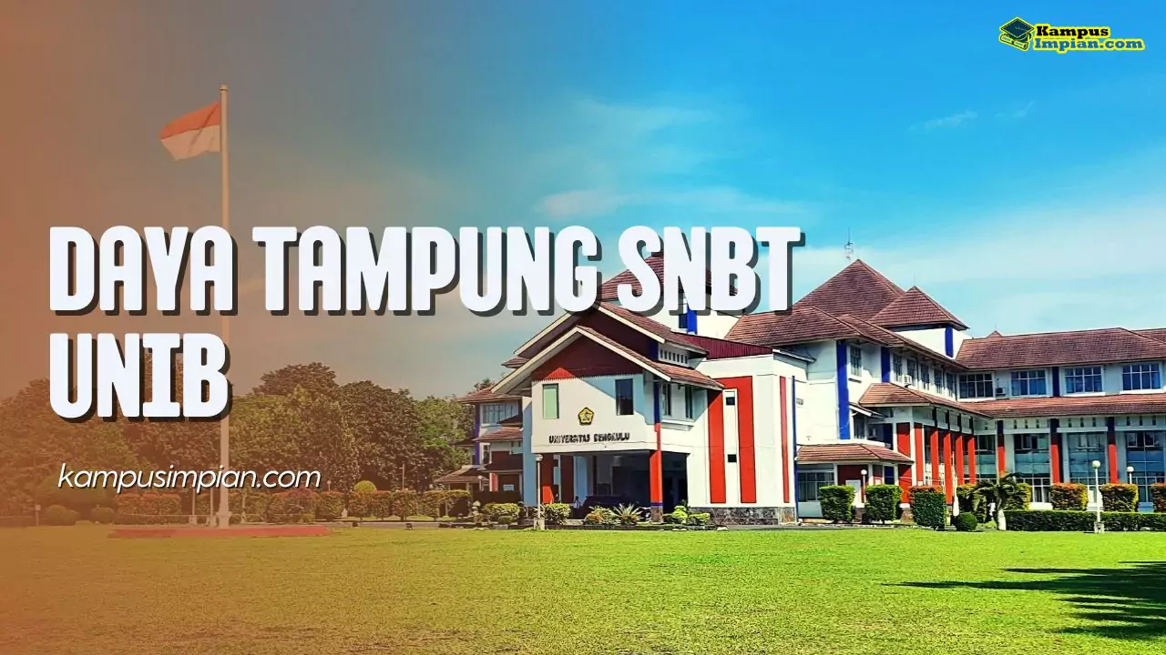 Daya Tampung SNBT UNIB dan Peminatnya 2025 - 2026