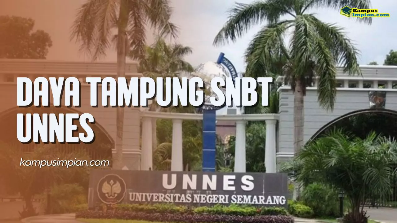 Daya Tampung SNBT UNNES dan Peminatnya 2025 - 2026