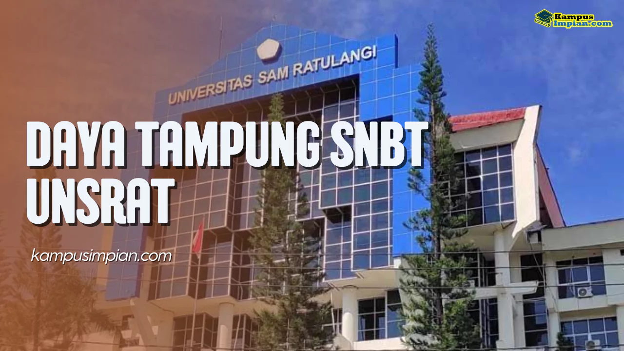 Daya Tampung SNBT UNSRAT dan Peminatnya 2025 - 2026