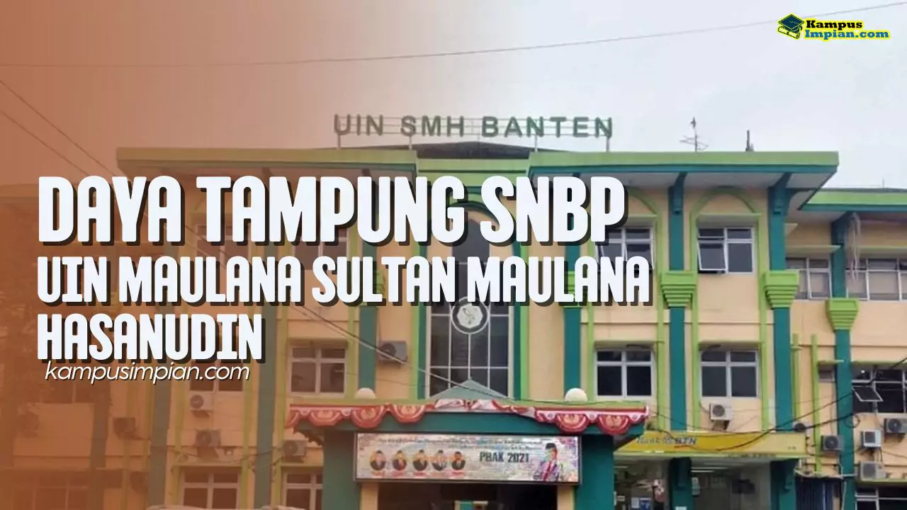 Daya Tampung SNBP UIN Sultan Maulana Hasanuddin dan Peminatnya 2025 - 2026