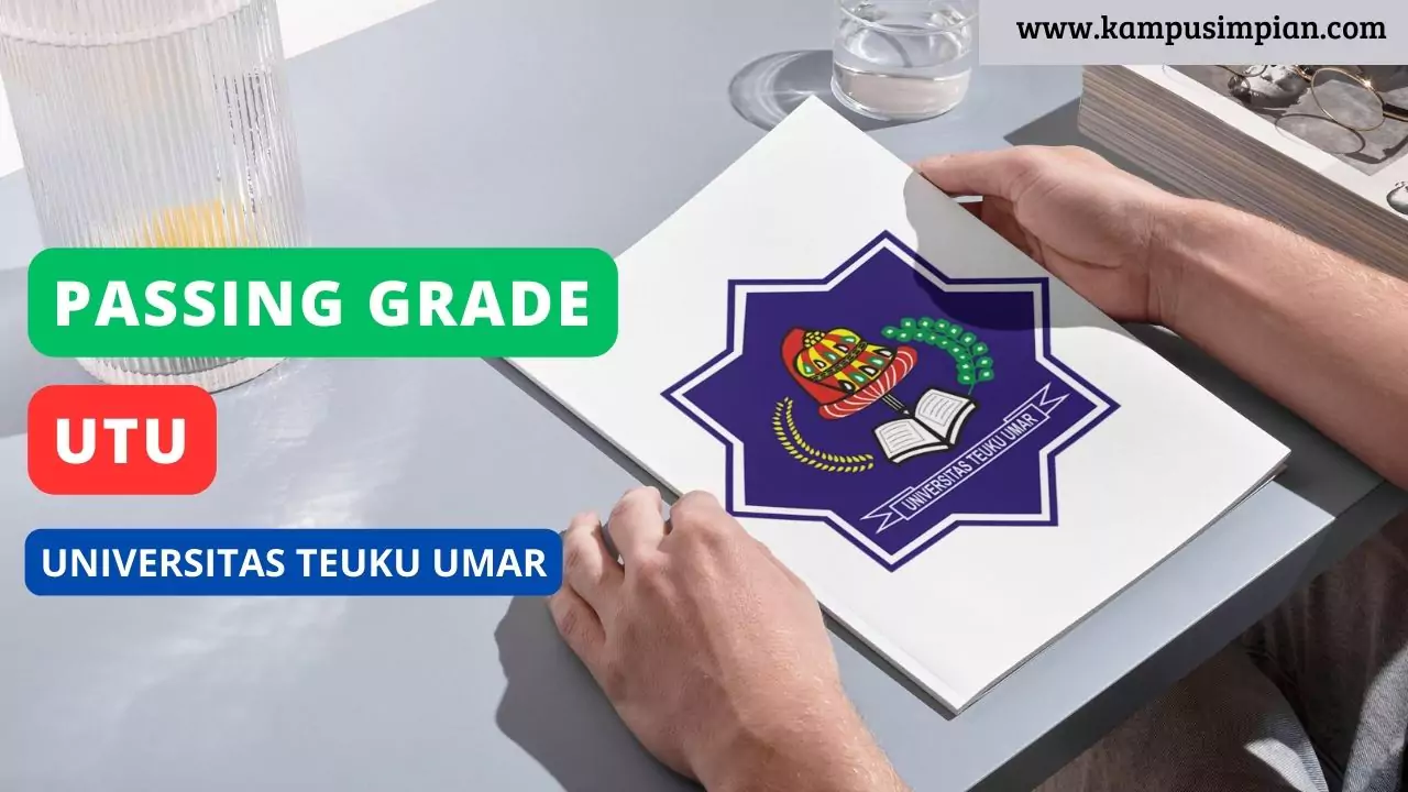 Passing Grade UTU (Universitas Teuku Umar) 2024