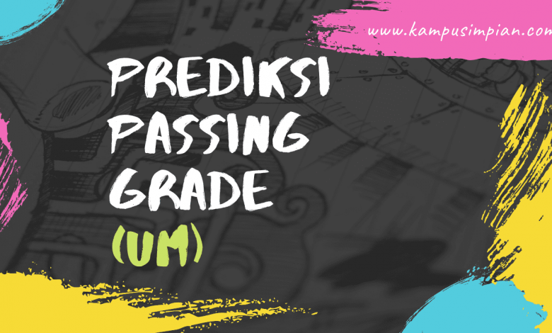 Passing Grade Terbaru Um 2021 2022 Universitas Negeri Malang