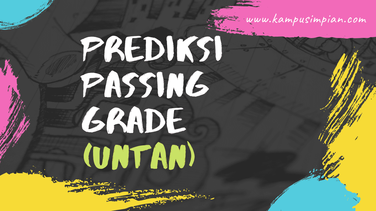 Passing Grade Terbaru Untan 2021 2022 Universitas Tanjungpura