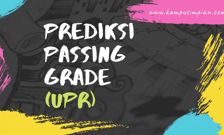 Passing Grade SNMPTN & SBMPTN UPR