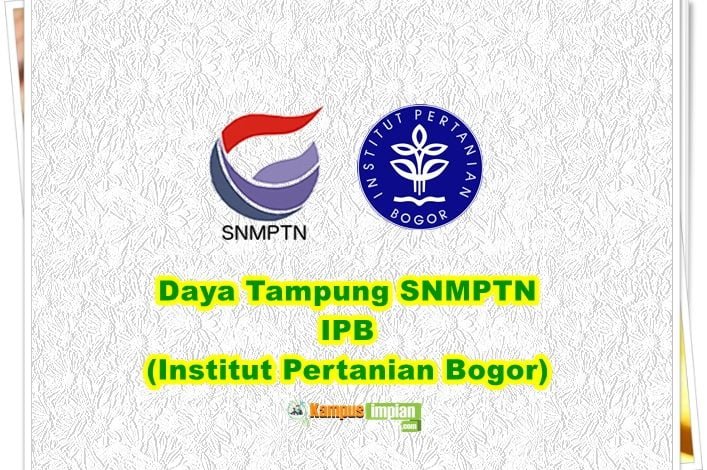 Daya Tampung Snmptn Ipb Terbaru 2020 2021 Institut Pertanian Bogor Kampusimpian Com