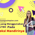 Seleksi Mandiri menggunakan nilai UTBK