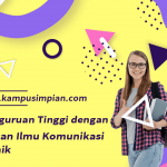 50 Perguruan Tinggi dengan Jurusan Ilmu Komunikasi Terbaik