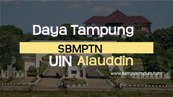 Daya tampung dan Peminat SBMPTN UIN Alauddin 2020/2021