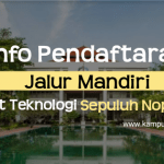 Pendafataran Jalur Mandiri ITS 2020/2021