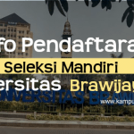 Pendaftaran Seleksi Mandiri Universitas Brawijaya 2020/2021
