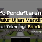 Pendaftaran Jalur UJian Mandiri ITB 2020/2021