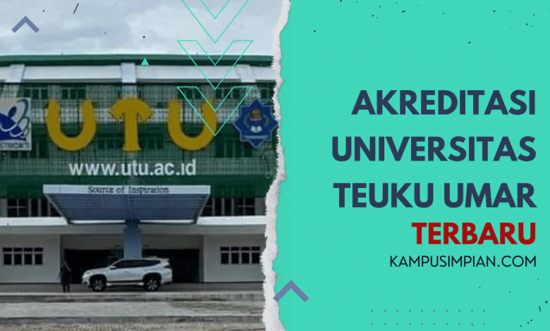Akreditasi Universitas Teuku Umar