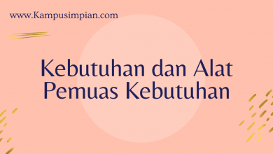 Ringkasan Materi Kebutuhan Alat Pemuas Kebutuhan