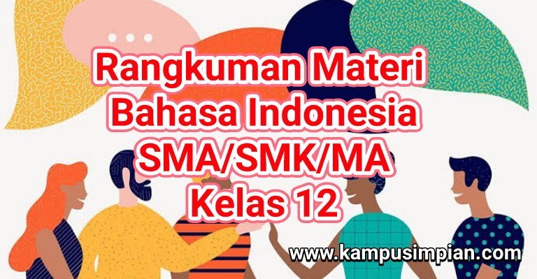 Rangkuman Lengkap Bahasa Indonesia Kelas 12