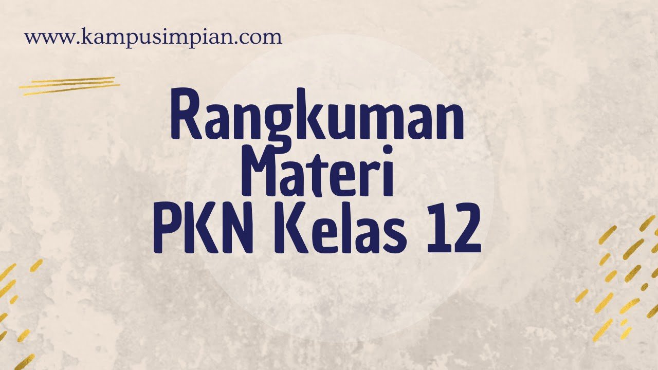 Download Ringkasan Materi PKN SMA Kelas XII