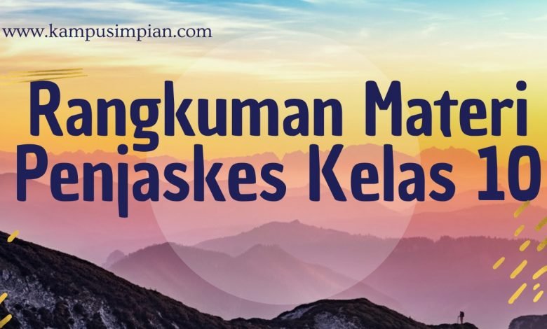 Rangkuman Materi Penjaskes Kelas X