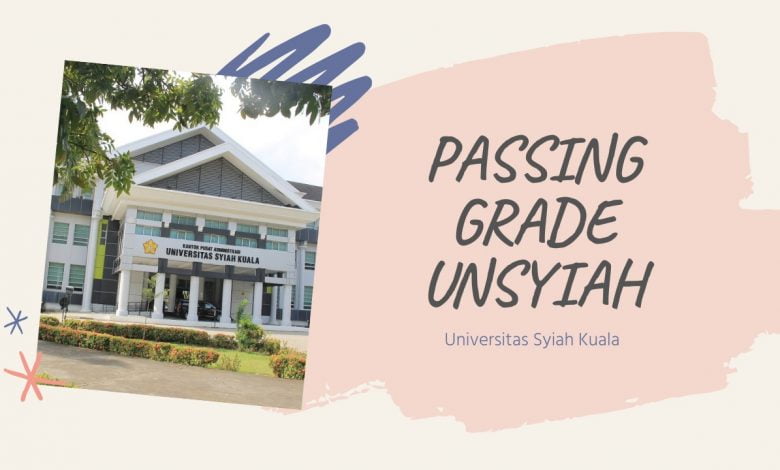 Daftar Passing Grade Lengkap UNSYIAH