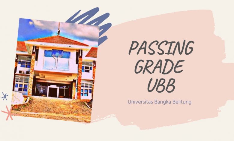 Daftar Passing Grade dan Nilai UTBK UBB