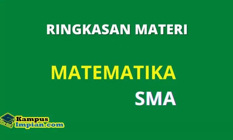 Rangkuman Matematika SMA Lengkap