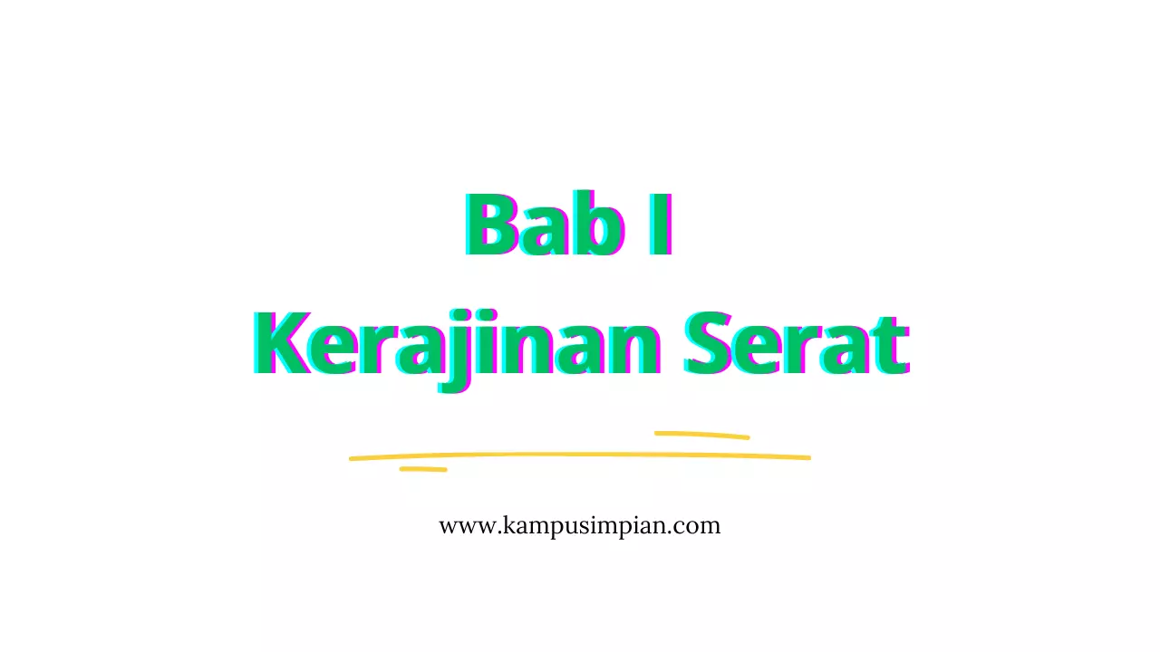 Rangkuman Materi Bab 1 Kerajinan Serat