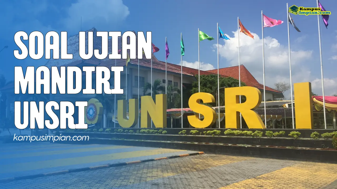 Kumpulan Soal Ujian Mandiri UNSRI