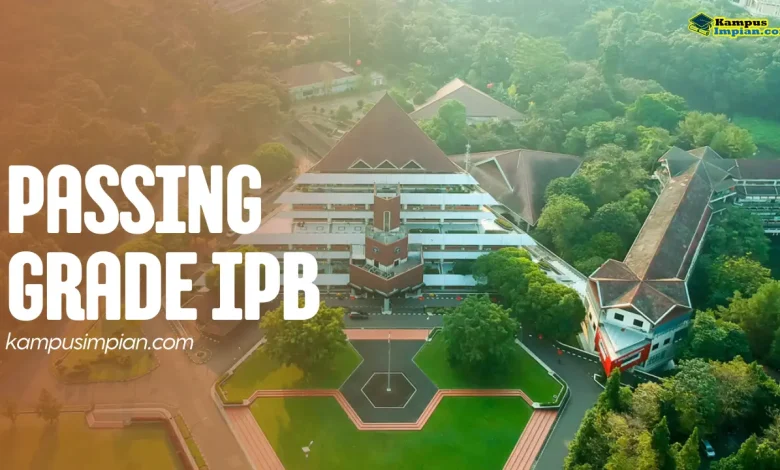 Passing Grade IPB 2024/2025 + Daya Tampung