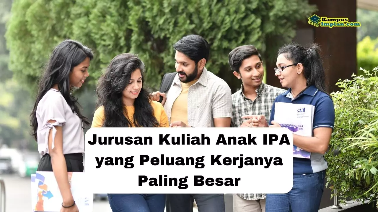 jurusan kuliah anak ipa yang peluang kerjanya paling besar 65b6f99c2e9d4