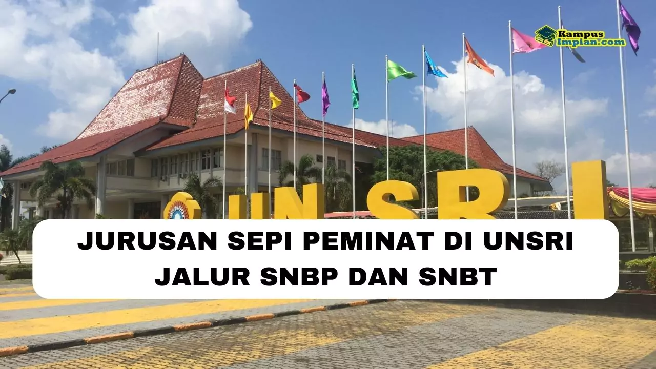 jurusan sepi peminat di unsri jalur snbp dan snbt 65b66baf7dac8