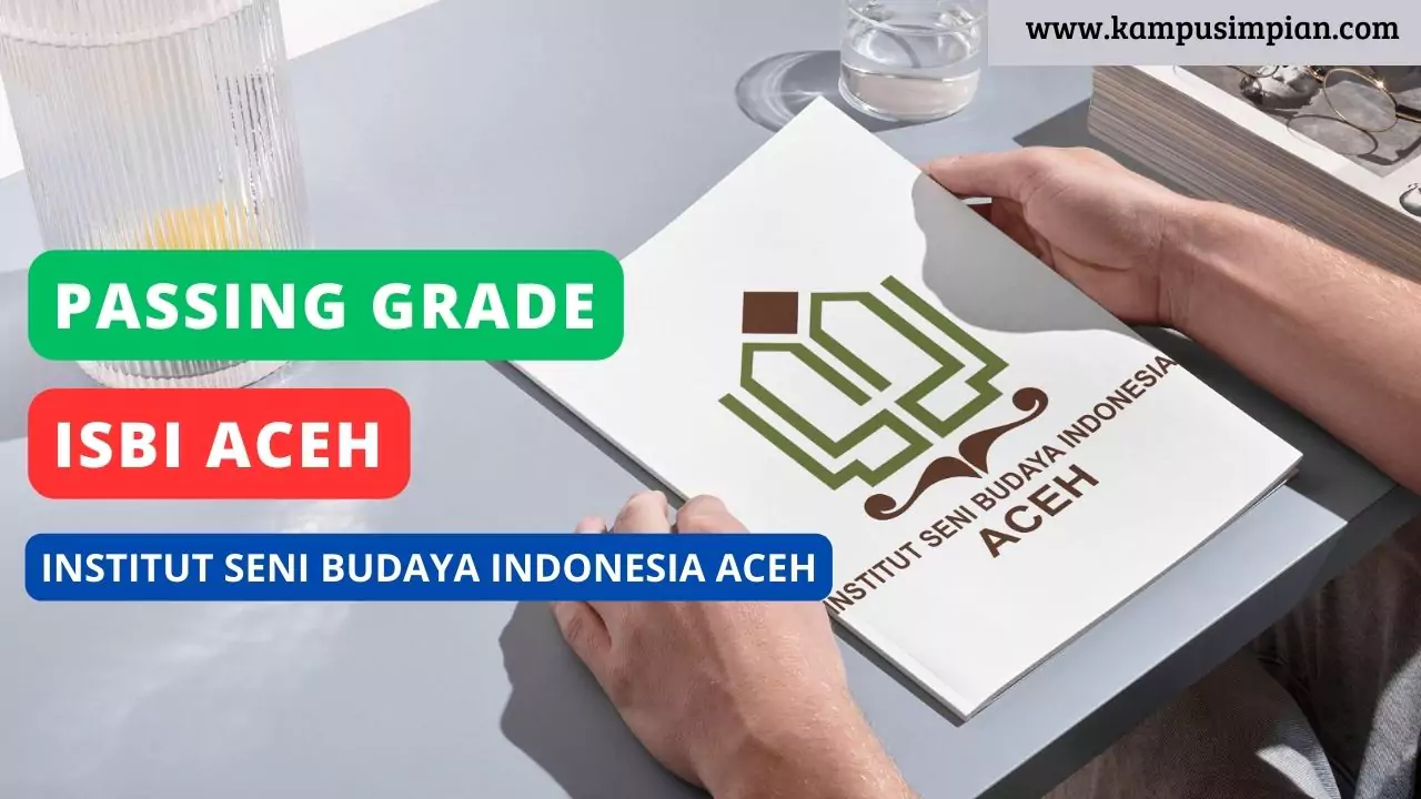 Passing Grade Institut Seni Budaya Indonesia Aceh ISBI ACEH